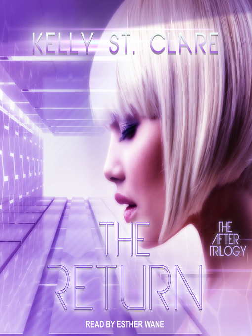 Title details for The Return by Kelly St. Clare - Available